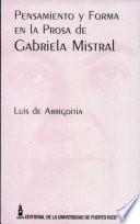 Pensamiento y forma en la prosa de Gabriela Mistral
