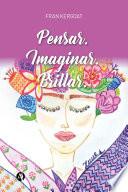 Pensar. Imaginar. Brillar