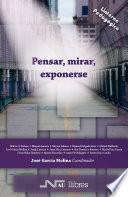 Pensar, mirar, exponerse