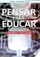 Pensar para Educar