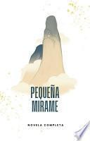 Pequeña Mirame Libro Novela Completa