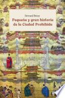 Pequeña y gran historia de la Ciudad Prohibida