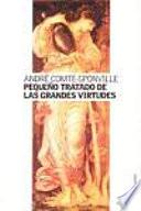 Pequeño tratado de las grandes virtudes