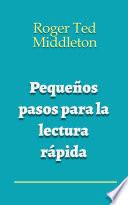 Pequeños pasos para la lectura rápida