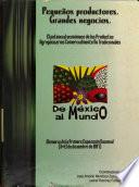 Pequeños productores, grandes negocios. El potencial económico de los productores agropecuarios comercialmente no tradicionales, Memoria de la Primera Exposición Nacional (11-13 dic. 1997)