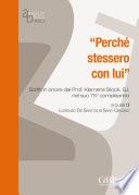 Perché stessero con lui