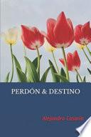 Perdón & Destino