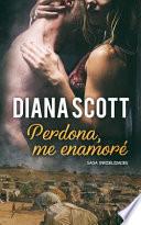 Perdona, Me Enamoré: Novela Romántica