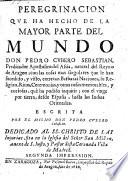 Peregrinacion que ha hecho de la mayor parte del mundo el mismo autor ... con el viage por tierre, desde Espana hasta las Indias Orientales. 2. impr