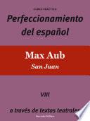 Perfeccionamiento del español: Max Aub