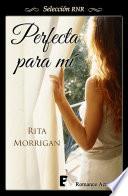 Perfecta para mí