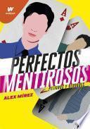 Perfectos mentirosos 2
