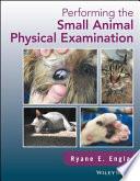 Performing the Small Animal Physical Examination