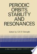 Periodic Orbits, Stability and Resonances