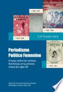 Periodismo Político Femenino.Ensayo sobre las revistas feministas en la primera mitad del siglo XX