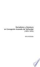 Periodismo y literatura en Concepción Acevedo de Tailhardat (1855-1953)