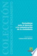 Periodistas ante el derecho a la comunicación de la ciudadanía