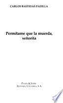 Permítame que la muerda, señorita