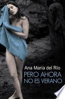 Pero Ahora no es Verano