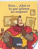 Pero, ¿qué es lo que quieren las mujeres?
