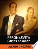 Perón&Evita, Cartas de Amor