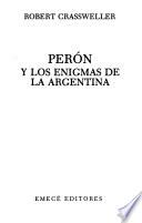 Perón y los enigmas de la Argentina