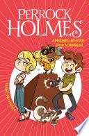 Perrock Holmes 15 - Perrinfluencer por sorpresa