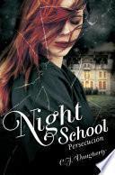 Persecución (Night School 3)