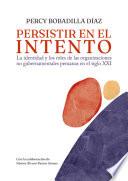 Persistir en el intento. La identidad y los roles de las organizaciones no gubernamentales peruanas en el siglo XXI
