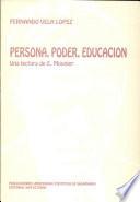 Persona, poder, educación