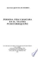 Persona, vida y máscara en el teatro puertorriqueño