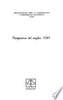 Perspectivas del empleo, 1985