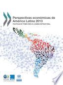 Perspectivas económicas de América Latina 2013 Políticas de pymes para el cambio estructural