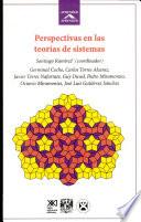 Perspectivas en las teorías de sistemas