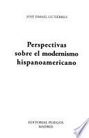 Perspectivas sobre el modernismo hispanoamericano
