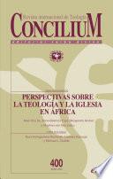 Perspectivas sobre la teología y la Iglesia en África