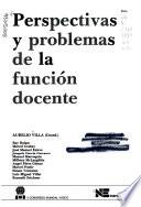 Perspectivas y problemas de la función docente