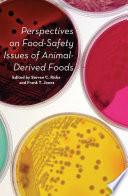 Perspectives on Food-Safety Issues of Animal-Derived Foods