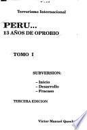 Perú-- 13 años de oprobio: Subversión