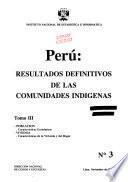 Perú, resultados definitivos de las comunidades indígenas: Población : características económicas. Vivienda : características de la vivienda y del hogar