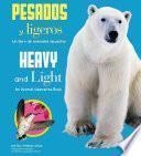 Pesados Y Ligeros/Heavy and Light