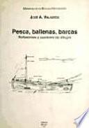 Pesca, ballenas, barcas