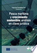 Pesca marítima y crecimiento sostenible. Análisis en clave jurídica