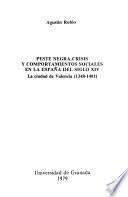 Peste negra, crisis y comportamientos sociales en la España del siglo XIV