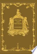 Peter and Wendy Or Peter Pan (Wisehouse Classics Anniversary Edition of 1911 - with 13 Original Illustrations)