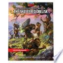 Phandelver and Below: The Shattered Obelisk (Dungeons & Dragons Adventure Book)