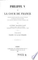 Philippe V et la cour de France
