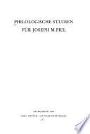 Philologische Studien für Joseph M. Piel