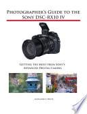 Photographer's Guide to the Sony DSC-RX10 IV