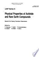 Physical Properties of Actinide and Rare Earth Compounds